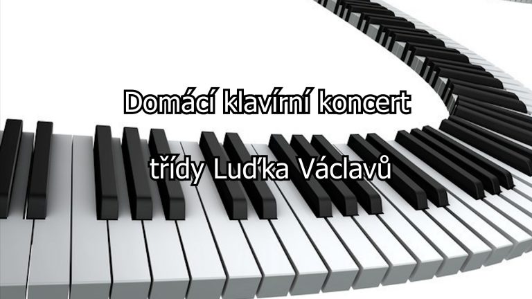 Pozvánka na Domácí klavírní koncert třídy Luďka Václavů